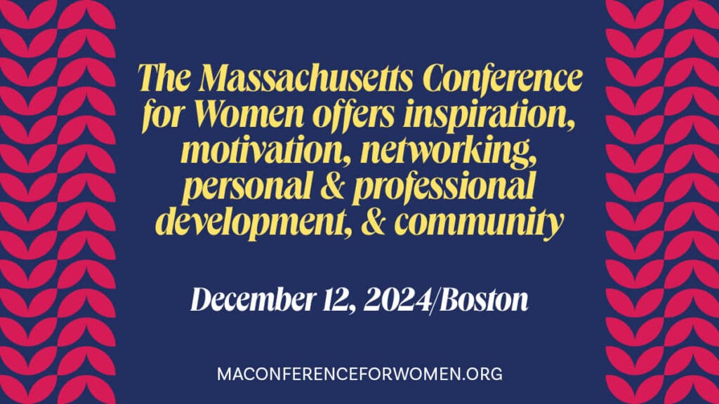 Read article: The 2024 Massachusetts Conference for Women